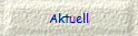 Aktuell